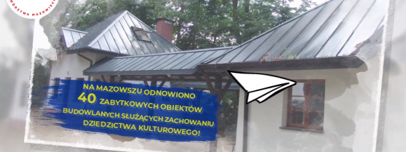 „PRO(W)ste historie – 15 lat województwa mazowieckiego w Unii Europejskiej" (IV - Dziedzictwo kulturowe)