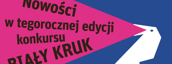 Ostatnie dni na zgłoszenia do &bdquo;Białego Kruka". W tym roku nowe kategorie!