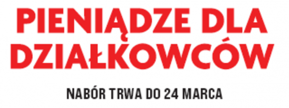 Mazowsze ma pieniądze dla działkowc&oacute;w