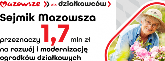 Pieniądze dla działkowc&oacute;w