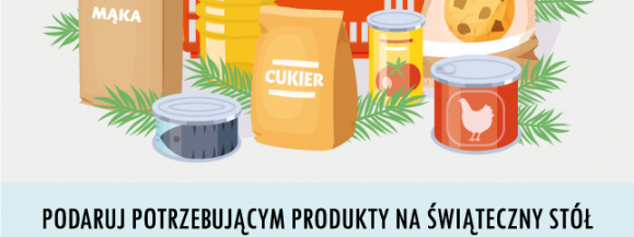 POMÓŻ URATOWAĆ ŚWIĘTA WIELU LUDZI! - ŚWIĄTECZNA ZBIÓRKA ŻYWNOŚCI