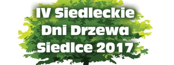IV Siedleckie Dni Drzewa 
