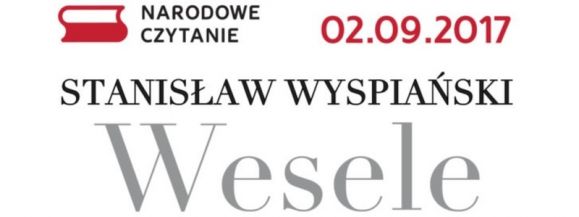 2 września &ndash; Narodowe Czytanie Wesela
