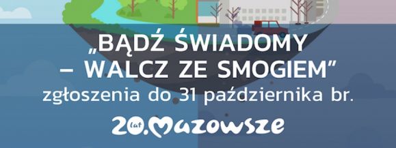 RUSZYŁ KONKURS EKOLOGICZNY &ndash; &bdquo;BĄDŹ ŚWIADOMY &ndash; WALCZ ZE SMOGIEM&rdquo;