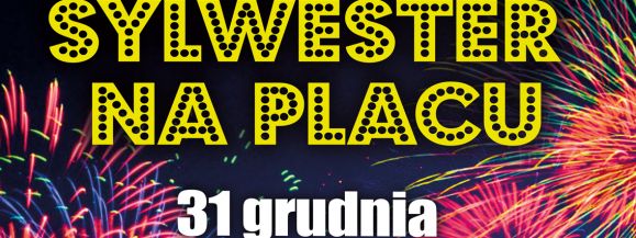 Sylwester na Placu 2018