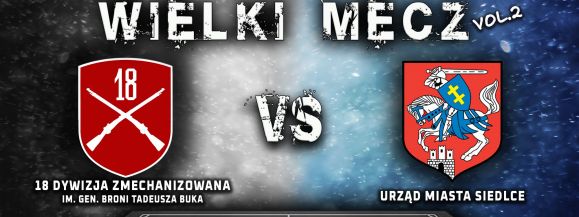 Mecz 18 Dywizja Zmechanizowana - Urząd Miasta