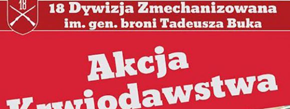 Bądź jak żołnierze – oddaj krew!