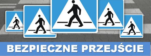 Dziś działania &bdquo;Bezpieczne przejście" 
