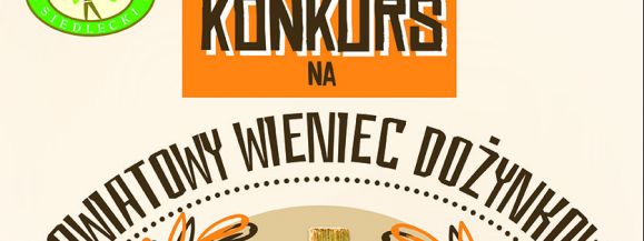I Powiatowy Konkurs na Wieniec Dożynkowy 