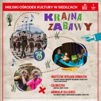 Kraina Zabawy - Piknik rodzinny z okazji Dnia Dziecka